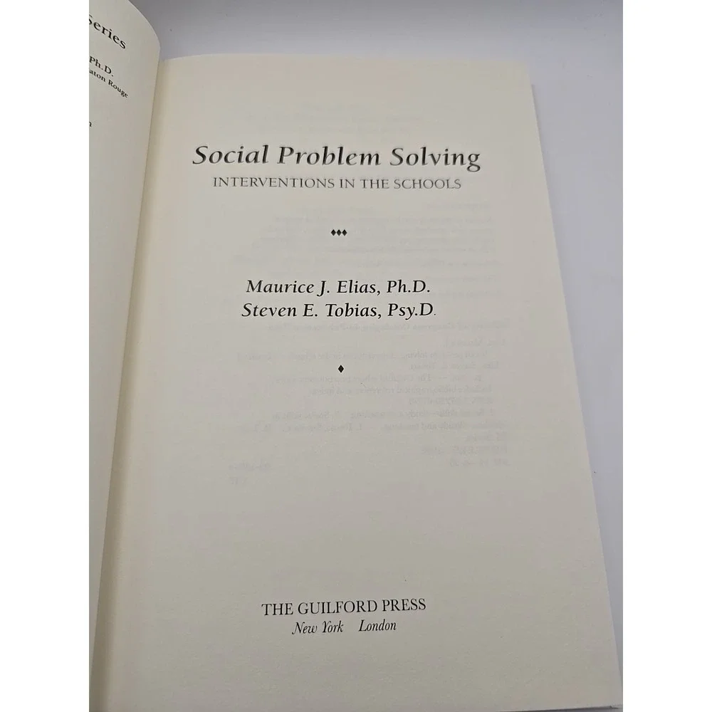 SOCIAL‎ PROBLEM SOLVING: INTERVENTIONS IN THE SCHOOLS (THE By Maurice J. Elias